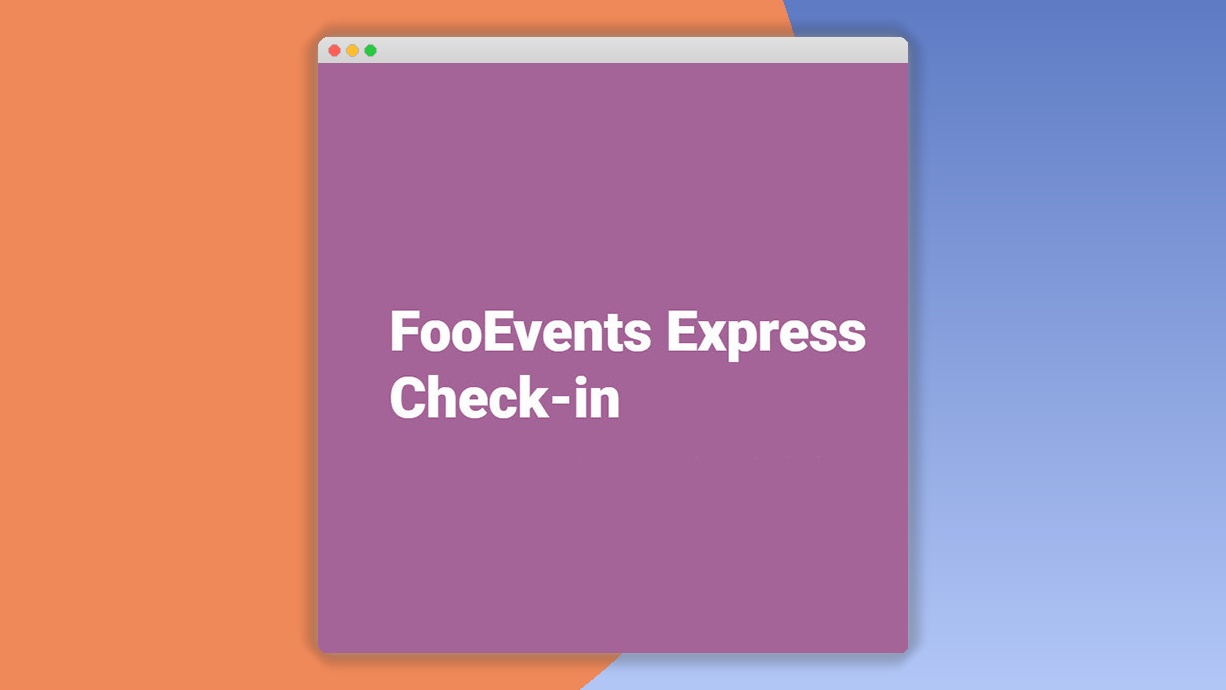 FooEvents Express Check-in