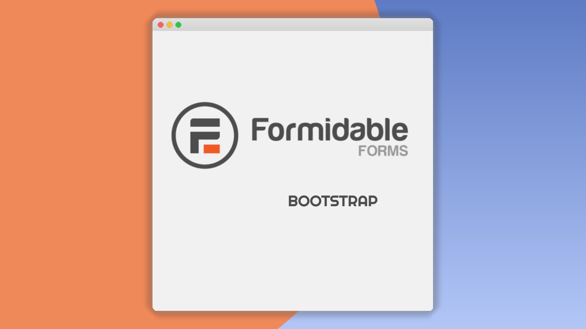 Formidable Forms – Bootstrap