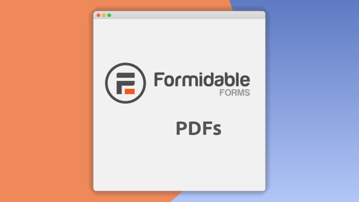 Formidable Forms – PDFs