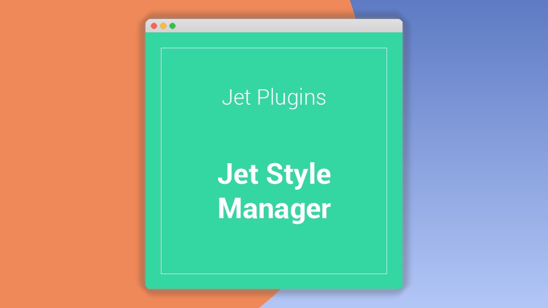 Jet Style Manager For Elementor