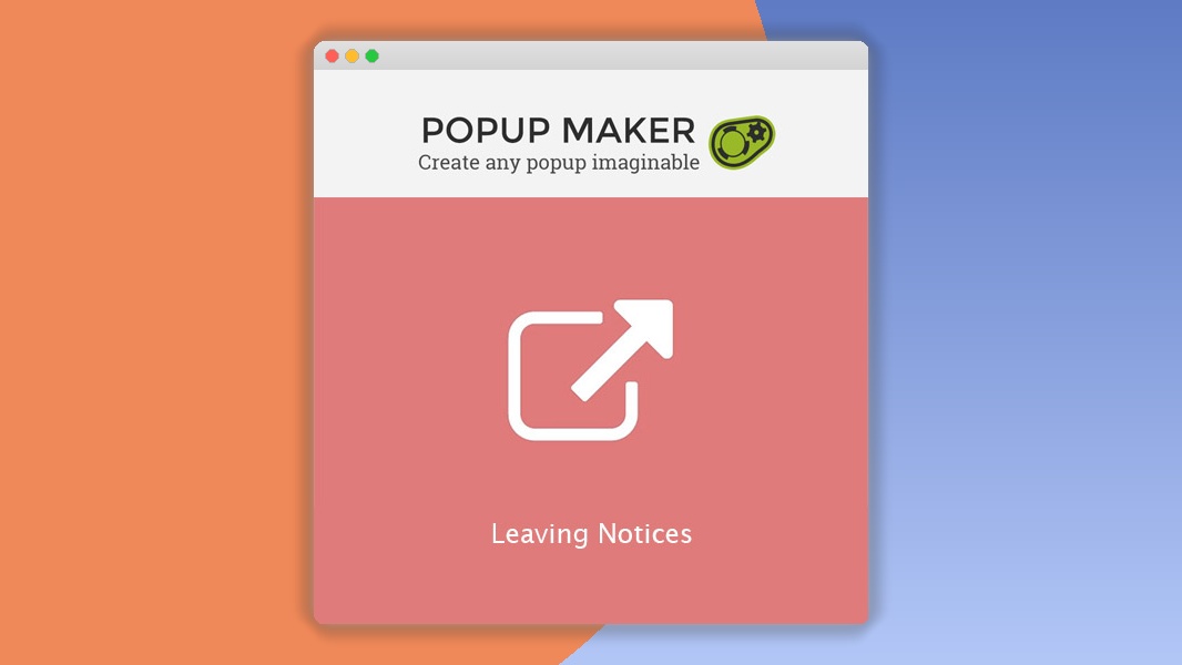Popup Maker – Leaving Notices