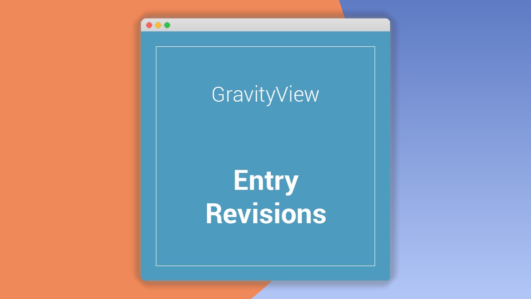 GravityView Entry Revisions Extension