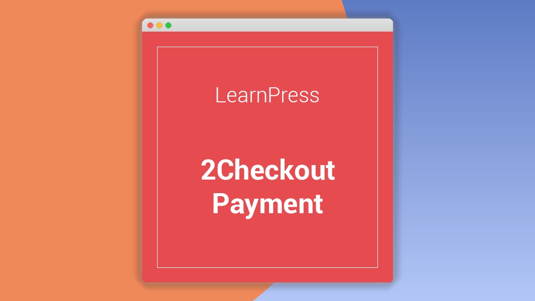 LearnPress 2Checkout Payment Add-on