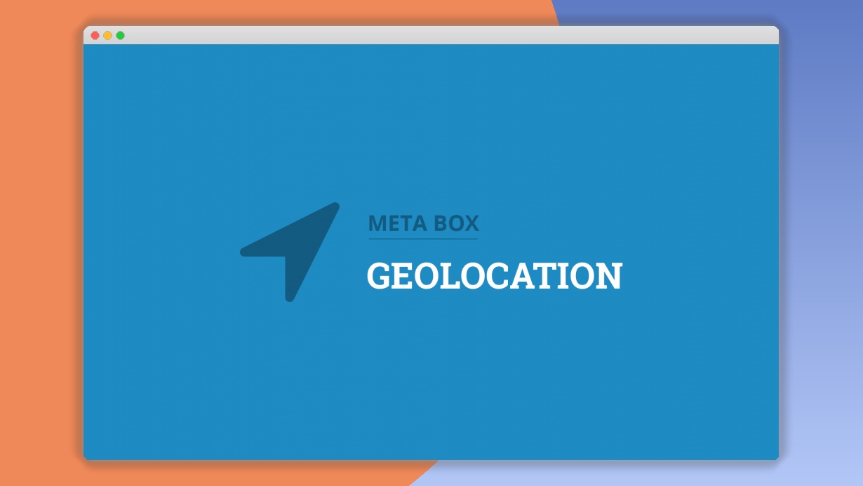 Meta Box Geolocation
