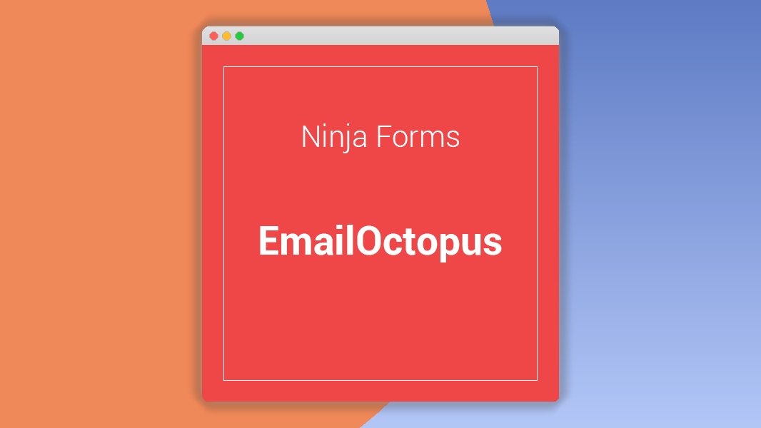 Ninja Forms EmailOctopus