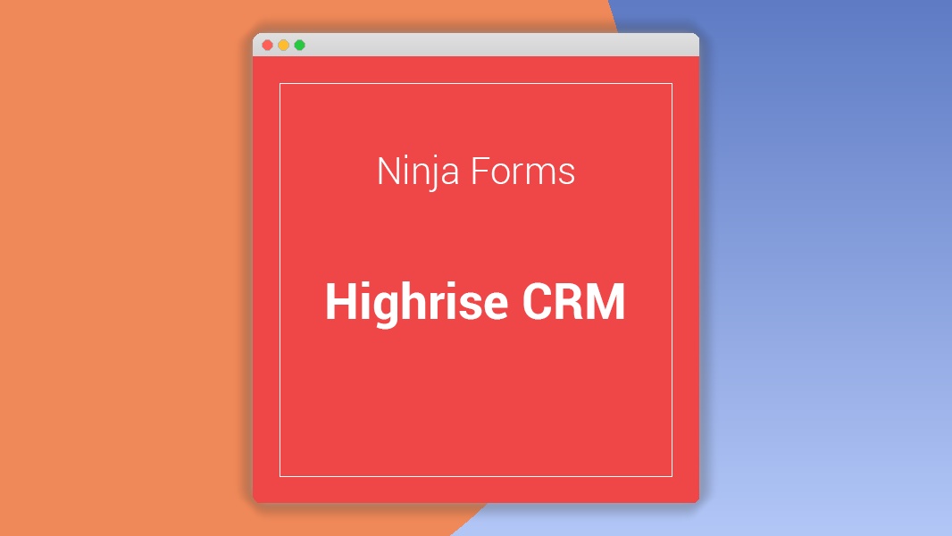 Ninja Forms Highrise