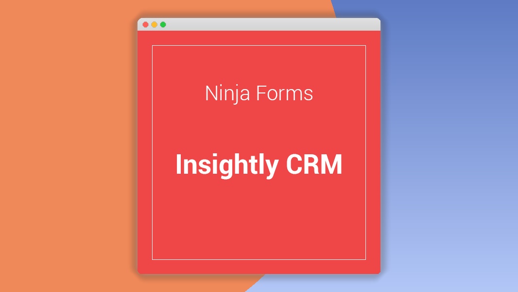 Ninja Forms Insightly CRM