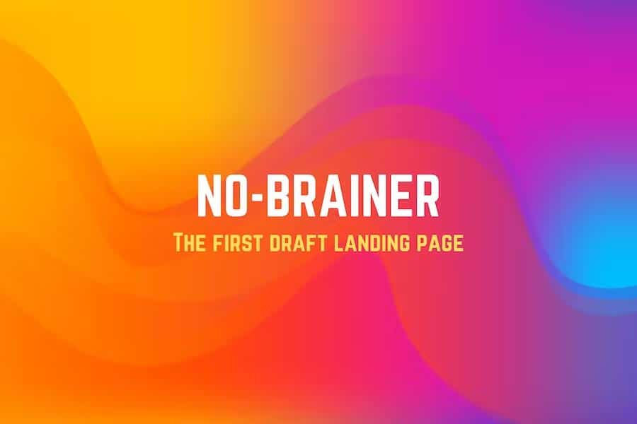 No Brainer - The First Draft Landing Page HTML Template