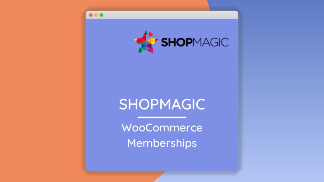 ShopMagic – WooCommerce Memberships