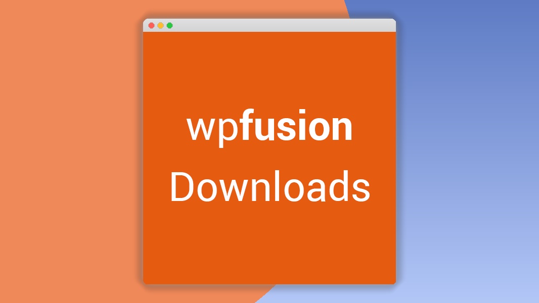 WP Fusion – Downloads