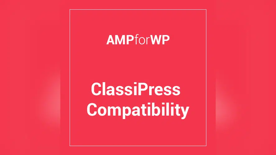 Classipress Theme Compatibility for AMP product preview