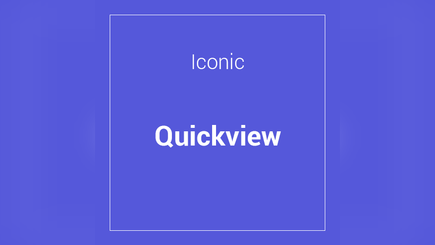 Iconic WooCommerce Quickview product preview