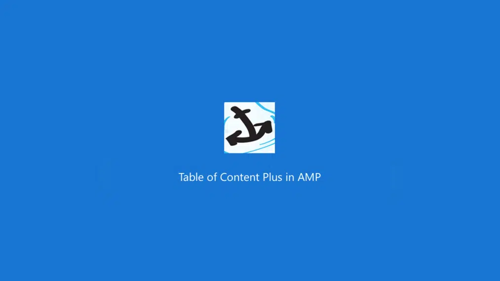 Table Of Content Plus For AMP product preview