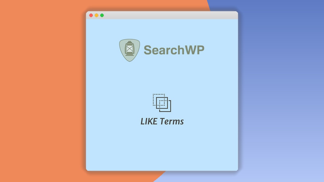 SearchWP LIKE Terms