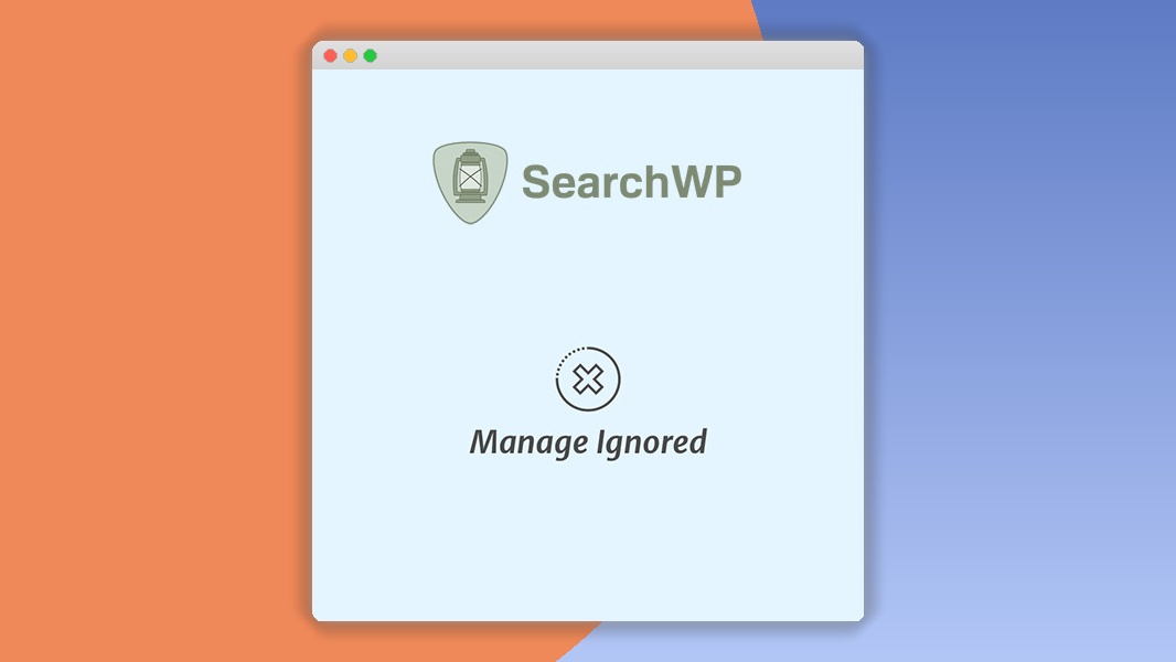 SearchWP Manage Ignored