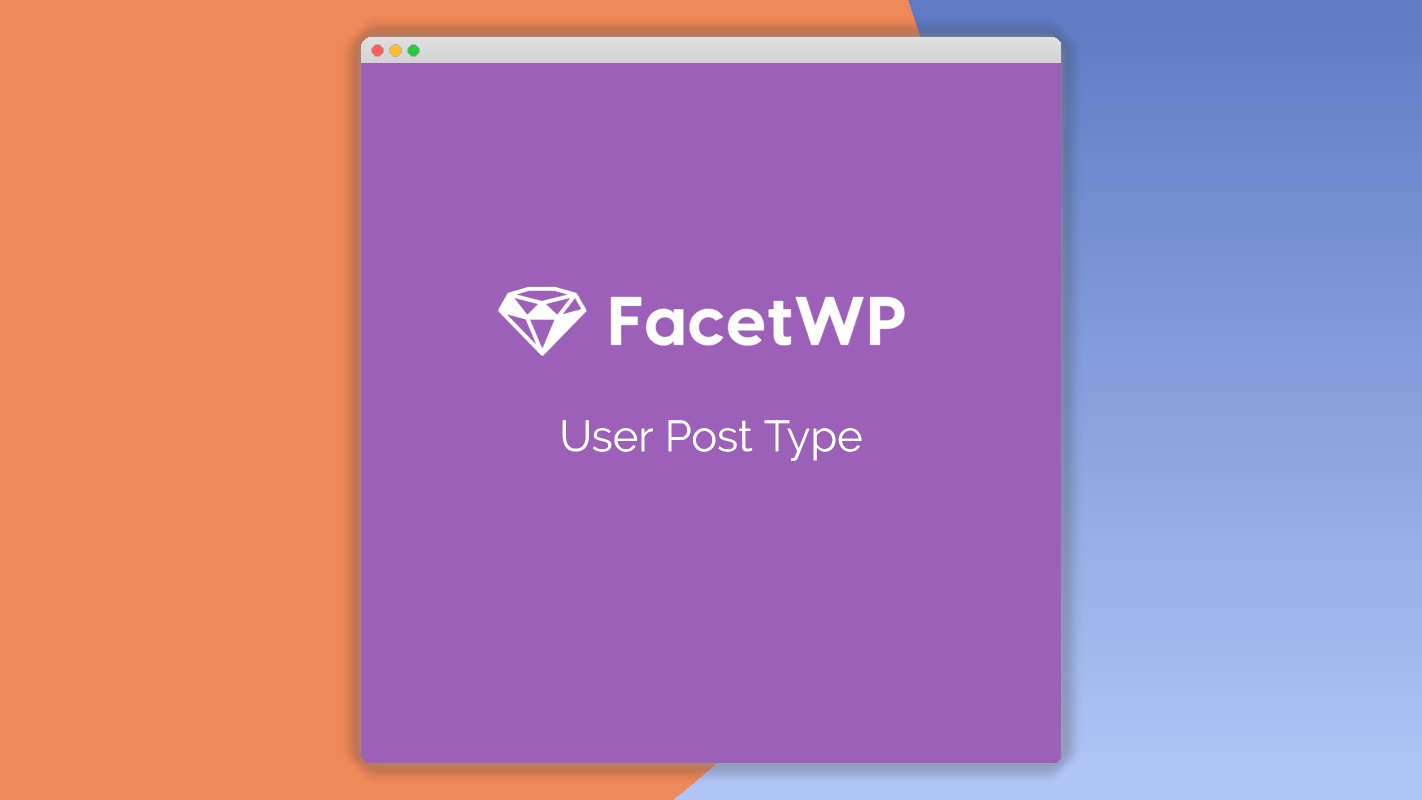 FacetWP User Post Type Add-on
