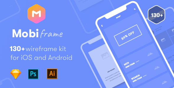 MobiFrame Wireframe Kit 130+ Sketch - AI - PSD Template