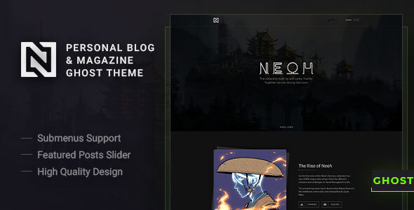 Neoh - Blog & Magazine Ghost Theme