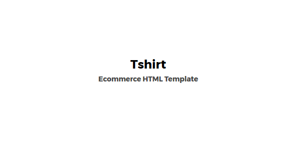 Preview image for Tshirt - Ecommerce Responsive HTML Template