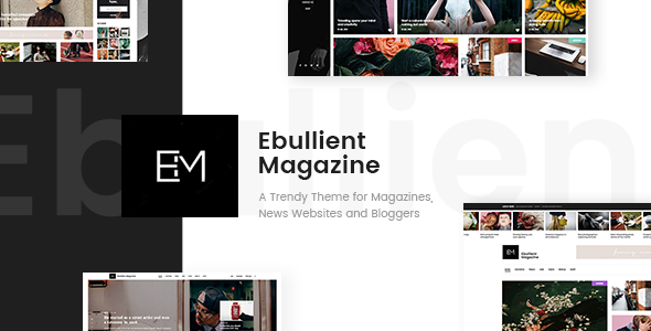 Ebullient - Magazine & News WordPress Theme