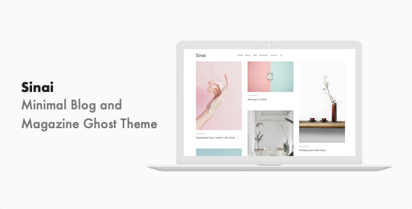Sinai - Minimal Blog and Magazine Ghost Theme